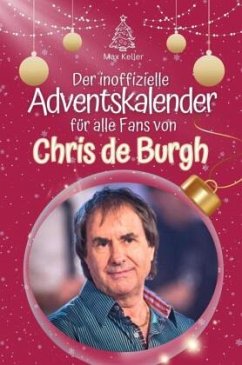 Cover Der inoffizielle Adventskalender für alle Fans von Chris de Burgh - 2024