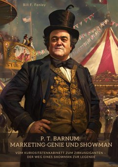Cover P. T. Barnum: Marketing-Genie und Showman