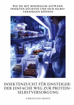 Cover Insektenzucht für Einsteiger: Der einfache Weg zur Protein-Selbstversorgung