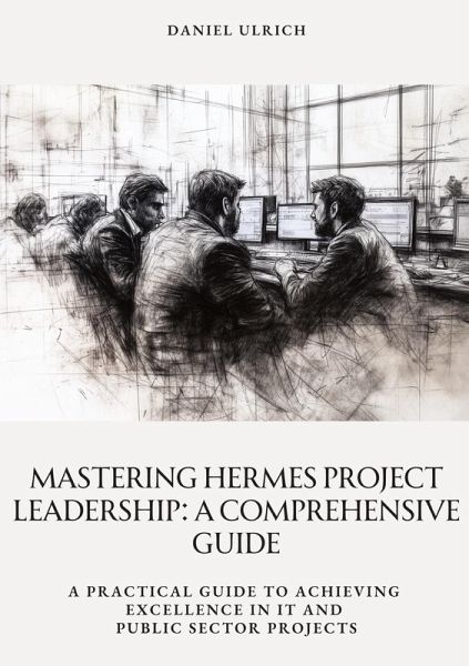 Mastering HERMES Project Leadership: A Comprehensive Guide
