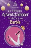 Der inoffizielle Adventskalender für alle Fans von Barbie