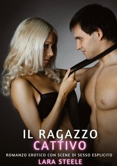 Il Cattivo Ragazzo - Steele, Lara