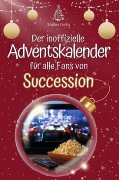 Cover Der inoffizielle Adventskalender für alle Fans von Succession