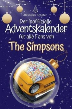 Der inoffizielle Adventskalender für alle Fans von The Simpsons - 2024 - Schäfer, Alexander