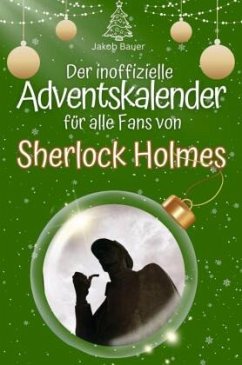 Cover Der inoffizielle Adventskalender für alle Fans von Sherlock Holmes - 2024