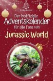 Der inoffizielle Adventskalender für alle Fans von Jurassic World