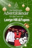 Der inoffizielle Adventskalender für alle Fans von Lauryn Hill & Fugees