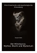 Der Minotaurus: Mythos, Macht und... - Bild 1