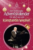 Der inoffizielle Adventskalender für alle Fans von Konstantin Wecker - 2024 Der inoffizielle Adventskalender für alle Fans von Konstantin Wecker - 2024