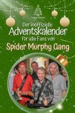 Der inoffizielle Adventskalender für alle Fans von Spider Murphy Gang - 2024 Der inoffizielle Adventskalender für alle Fans von Spider Murphy Gang - 2024