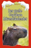 Der große Capybara-Adventskalender Der große Capybara-Adventskalender