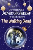 Der inoffizielle Adventskalender für alle Fans von The Walking Dead
