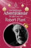 Der inoffizielle Adventskalender für alle Fans von Robert Plant