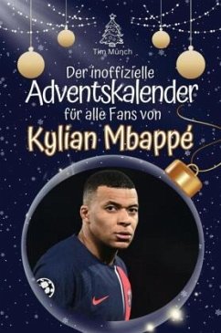 Cover Der inoffizielle Adventskalender für alle Fans von Mbappé