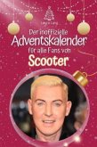 Der inoffizielle Adventskalender für alle Fans von Scooter