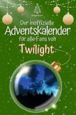 Der inoffizielle Adventskalender für alle Fans von Twilight - 2024