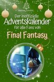 Der inoffizielle Adventskalender für alle Fans von Final Fantasy