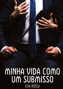 Minha vida como um submisso - Rossi, Eva