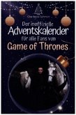 Der inoffizielle Adventskalender für alle Fans von Game of Thrones - 2024 Der inoffizielle Adventskalender für alle Fans von Game of Thrones - 2024