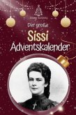 Der große Sissi-Adventskalender - 2024 Der große Sissi-Adventskalender - 2024