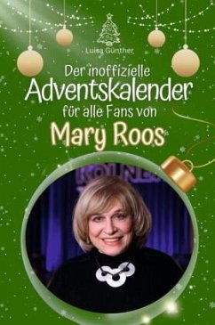 Cover Der inoffizielle Adventskalender für alle Fans von Mary Roos - 2024
