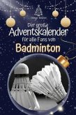 Der große Adventskalender für alle Fans von Badminton