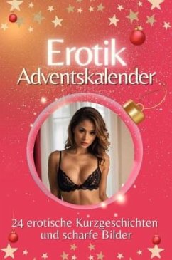 Adventskalender Erotik - Das perfekte Geschenk für Männer 2024 Cover Adventskalender Erotik - Das perfekte Geschenk für Männer 2024