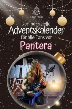 Der inoffizielle Adventskalender für alle Fans von Pantera Cover Der inoffizielle Adventskalender für alle Fans von Pantera