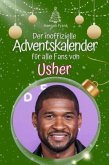 Der inoffizielle Adventskalender für alle Fans von Usher