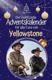 Der inoffizielle Adventskalender für alle Fans von Yellowstone - 2024