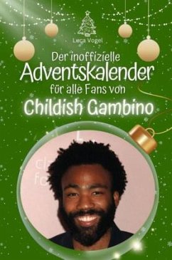 Cover Der inoffizielle Adventskalender für alle Fans von Childish Gambino - 2024