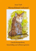 Hirnschlüssel verloren? Spannende und unterhaltsame Kurzgeschichten