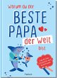 Warum du der beste Papa der Welt bist - Bild 1