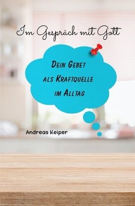 Im Gespräch mit Gott