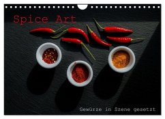 Spice Art - Gewürze in Szene gesetzt (Wandkalender 2025 DIN A4 quer), CALVENDO Monatskalender Spice Art - Gewürze in Szene gesetzt (Wandkalender 2025 DIN A4 quer), CALVENDO Monatskalender