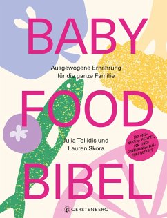 Baby Food Bibel - Tellidis, Julia;Skora, Lauren