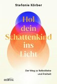 Hol dein Schattenkind ins Licht Hol dein Schattenkind ins Licht