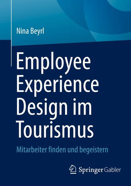 Employee Experience Design im Tourismus Employee Experience Design im Tourismus