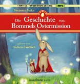 Die Geschichte von Bommels Ostermission Die Geschichte von Bommels Ostermission