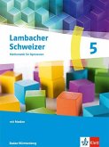 Lambacher Schweizer Mathematik 5. Ausgabe Baden-Württemberg G9