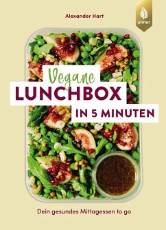 Vegane Lunchbox in 5 Minuten - Hart, Alexander