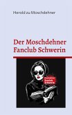 Der Moschdehner Fanclub Schwerin Der Moschdehner Fanclub Schwerin