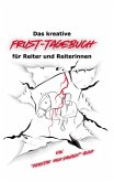 Das geheime Frust-Tagebuch für ReiterInnen Das geheime Frust-Tagebuch für ReiterInnen