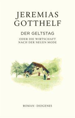 Der Geltstag - Gotthelf, Jeremias;Theisohn, Philipp