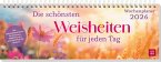 Tischkalender 2026 quer: Die schönsten Weisheiten für jeden Tag Tischkalender 2026 quer: Die schönsten Weisheiten für jeden Tag