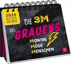 Mini-Wochenkalender 2026: Die 3 M des Grauens: Montag. Müde. Menschen. - Buck, Julia