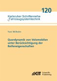Querdynamik von Velomobilen unter Berücksichtigung der Reifeneigenschaften Querdynamik von Velomobilen unter Berücksichtigung der Reifeneigenschaften