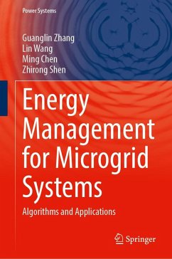 Energy Management for Microgrid Systems - Zhang, Guanglin;Wang, Lin;Chen, Ming