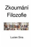 Zkoumání Filozofie Zkoumání Filozofie