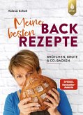 Meine besten Backrezepte Meine besten Backrezepte